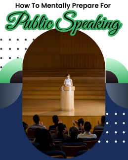 How to Mentally Prepare for Public Speaking